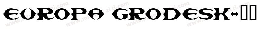 europa grodesk字体转换